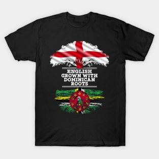 English Grown With Dominican Roots - Gift for Dominican With Roots From Dominica T-Shirt